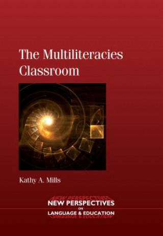 Książka Multiliteracies Classroom Kathy Mills