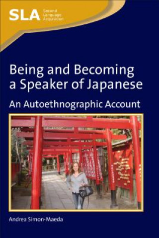 Buch Being and Becoming a Speaker of Japanese A Simon-Maeda