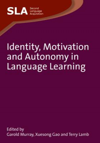 Kniha Identity, Motivation and Autonomy in Language Learning G Murray