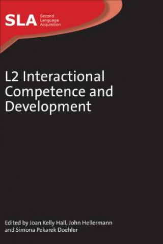 Kniha L2 Interactional Competence and Development JK Hall