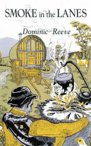 Kniha Smoke in the Lanes Dominic Reeve