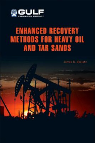 Carte Enhanced Recovery Methods for Heavy Oil and Tar Sands James G Speight