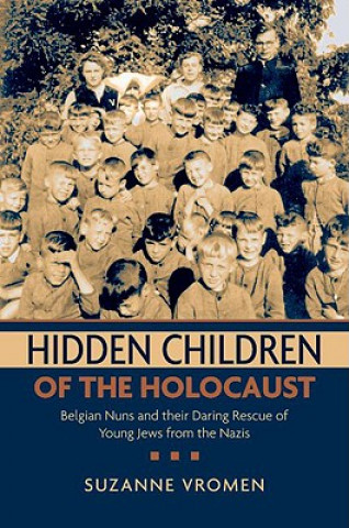 Kniha Hidden Children of the Holocaust Suzanne Vromen
