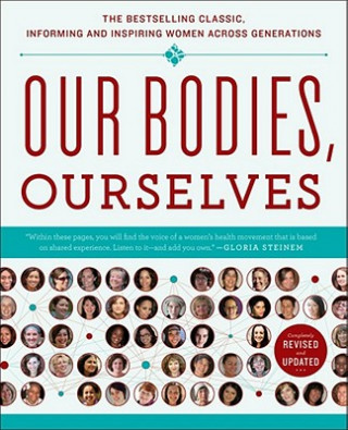 Könyv Our Bodies, Ourselves Boston Women's Health Book Collective