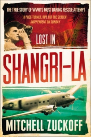 Książka Lost in Shangri-La Mitchell Zuckoff