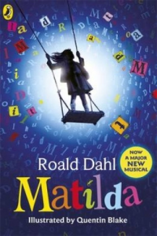Kniha Matilda (Theatre Tie-in) Roald Dahl