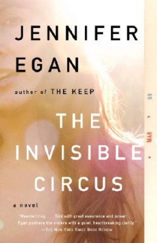 Kniha Invisible Circus Jennifer Egan
