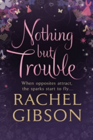 Könyv Nothing but Trouble Rachel Gibson