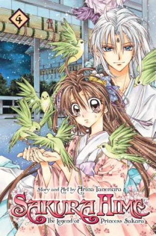 Carte Sakura Hime: The Legend of Princess Sakura, Vol. 4 Arina Tanemura