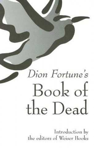 Kniha Dion Fortune's Book of the Dead Dion Fortune