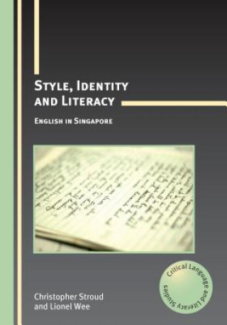 Kniha Style, Identity and Literacy Christopher Stroud