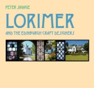 Книга Lorimer and the Edinburgh Craft Designers Peter D Savage