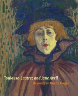Книга Toulouse-Lautrec and Jane Avril Nancy Ireson