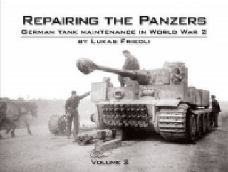 Książka Repairing the Panzers Lukas Friedli