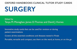Tiskovina Oxford Handbooks Clinical Tutor Study Cards: Surgery Tanya Monaghan