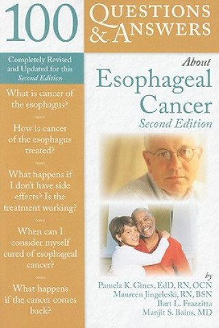 Kniha 100 Questions  &  Answers About Esophageal Cancer Pamela K Ginex