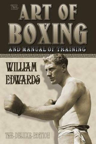 Kniha Art of Boxing and Manual of Training William Edwards