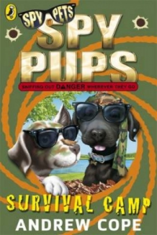 Book Spy Pups: Survival Camp Andrew Cope