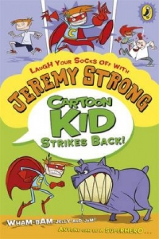 Книга Cartoon Kid Strikes Back! Jeremy Strong