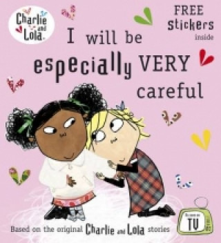Книга Charlie and Lola: I Will Be Especially Very Careful Lauren Child