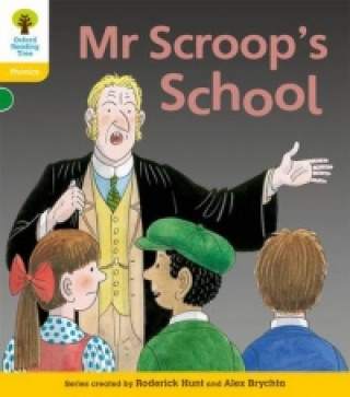 Książka Oxford Reading Tree: Level 5: Floppy's Phonics Fiction: Mr Scroop's School Roderick Hunt