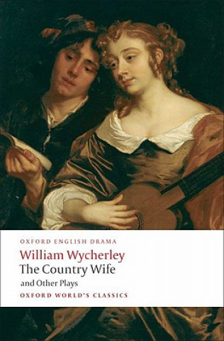 Carte Country Wife and Other Plays William Wycherley