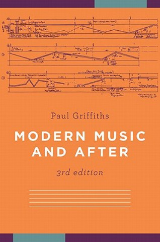 Kniha Modern Music and After Paul Griffiths