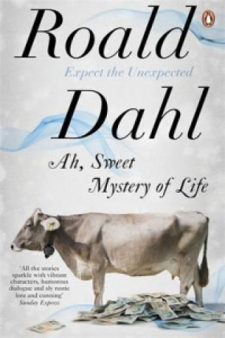 Kniha Ah, Sweet Mystery of Life Roald Dahl