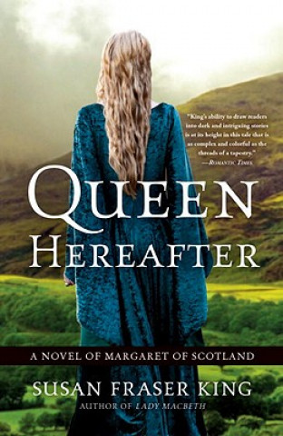 Knjiga Queen Hereafter Susan Fraser King