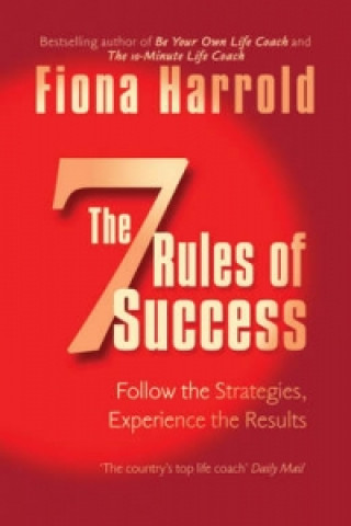 Книга Seven Rules Of Success Fiona Harrold