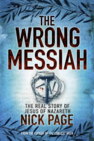Kniha Wrong Messiah Nick Page