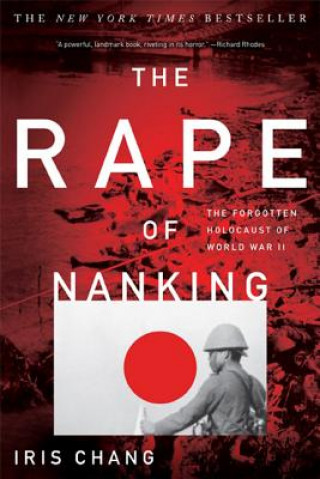 Kniha The Rape of Nanking Iris Chang