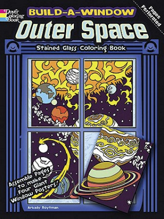 Könyv Build a Window Stained Glass Coloring Book, Outer Space Arkady Roytman