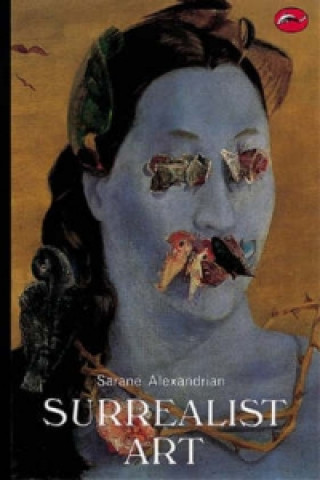 Kniha Surrealist Art Sarane Alexandrian