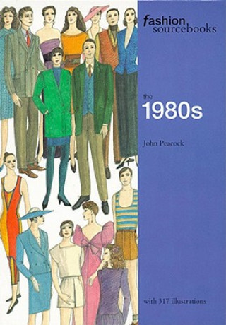 Buch Fashion Sourcebooks: The 1980s John Peacock