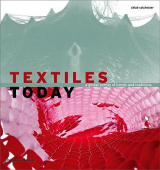 Книга Textiles Today Chloe Colchester