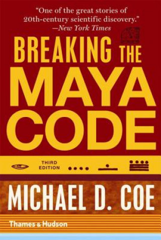 Книга Breaking the Maya Code Michael Coe