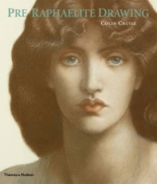 Книга Pre-Raphaelite Drawing Colin Cruise