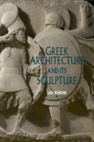 Książka Greek Architecture and Its Sculpture Ian Jenkins