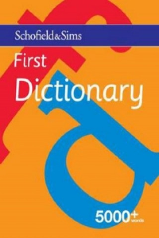 Carte First Dictionary Schofield & Sims