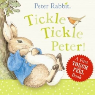 Knjiga Peter Rabbit: Tickle Tickle Peter! Beatrix Potter