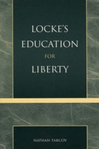 Książka Locke's Education for Liberty Nathan Tarcov