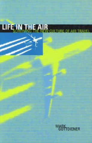 Kniha Life in the Air M Gottdiener