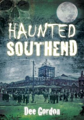 Book Haunted Southend Dee Gordon