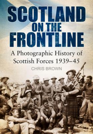 Livre Scotland on the Frontline Chris Brown