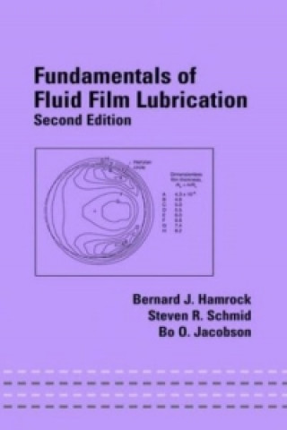 Книга Fundamentals of Fluid Film Lubrication Bernard J Hamrock