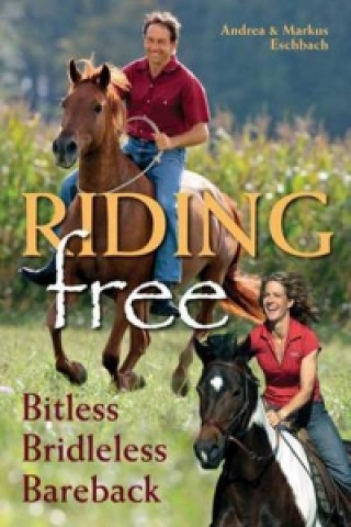Kniha Riding Free Andrea Eschbach