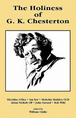 Könyv Holiness of G K Chesterton William Oddie