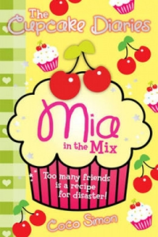 Kniha Cupcake Diaries: Mia in the Mix Coco Simon