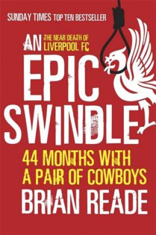Knjiga Epic Swindle Brian Reade